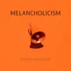 William Hyde Jr. - Melancholicism (Instrumentals)